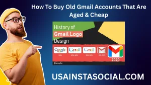 How To Buy Old Gmail Accounts That Are Aged & Cheap